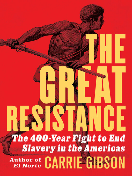 Title details for The Great Resistance by Carrie Gibson - Available